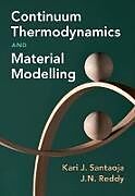 Livre Relié Continuum Thermodynamics and Material Modelling de Kari Santaoja, J N Reddy