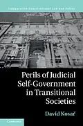 E-Book (pdf) Perils of Judicial Self-Government in Transitional Societies von David Kosar