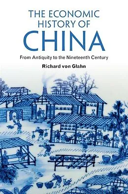 E-Book (epub) Economic History of China von Richard von Glahn