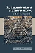 E-Book (epub) Extermination of the European Jews von Christian Gerlach