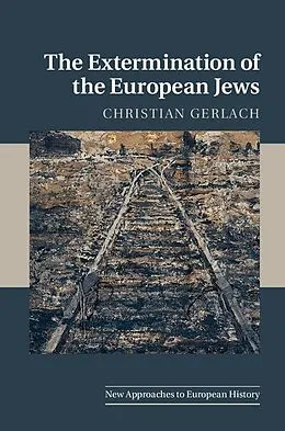 E-Book (epub) Extermination of the European Jews von Christian Gerlach