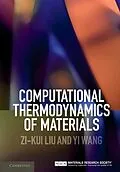 E-Book (epub) Computational Thermodynamics of Materials von Zi-Kui Liu