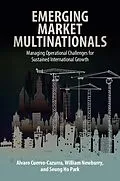 E-Book (epub) Emerging Market Multinationals von Alvaro Cuervo-Cazurra