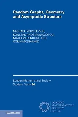 E-Book (pdf) Random Graphs, Geometry and Asymptotic Structure von Michael Krivelevich