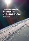 E-Book (epub) Thermodynamic Foundations of the Earth System von Axel Kleidon