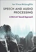 E-Book (epub) Speech and Audio Processing von Ian Vince McLoughlin