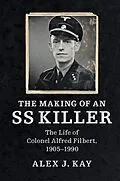 E-Book (epub) Making of an SS Killer von Alex J. Kay