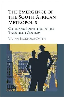 E-Book (pdf) Emergence of the South African Metropolis von Vivian Bickford-Smith