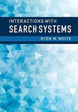 E-Book (epub) Interactions with Search Systems von Ryen W. White