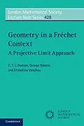 ePUB Geometry in a Frechet Context von C. T. J. Dodson