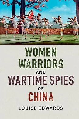 E-Book (epub) Women Warriors and Wartime Spies of China von Louise Edwards