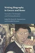 E-Book (epub) Writing Biography in Greece and Rome von 
