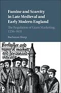 E-Book (pdf) Famine and Scarcity in Late Medieval and Early Modern England von Buchanan Sharp