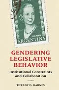 E-Book (pdf) Gendering Legislative Behavior von Tiffany D. Barnes