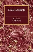 Kartonierter Einband Estate Accounts von C. S. Orwin, H. W. Kersey