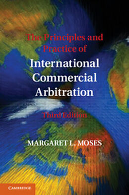 Couverture cartonnée The Principles and Practice of International Commercial Arbitration de Margaret L. Moses