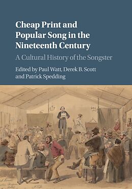 Kartonierter Einband Cheap Print and Popular Song in the Nineteenth Century von Paul (Monash University, Victoria) Scott, De Watt