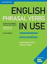 Kartonierter Einband English Phrasal Verbs in Use Intermediate Book with Answers von Michael McCarthy, O'Dell Felicity