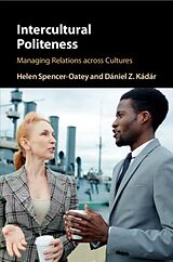 Kartonierter Einband Intercultural Politeness von Helen Spencer-Oatey, Dániel Z. Kádár