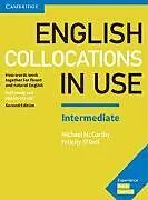 Kartonierter Einband English Collocations in Use Intermediate Book with Answers von McCarthy Michael, O'Dell Felicity