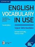 Couverture cartonnée English Vocabulary in Use. Fourth Edition. Upper-intermediate. Book with answers and Enhanced ebook de Michael; O'Dell, Felicity McCarthy