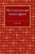 Kartonierter Einband The Corn Laws and Social England von C. R. Fay