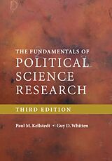 Couverture cartonnée The Fundamentals of Political Science Research de Paul M. Kellstedt, Guy D. Whitten