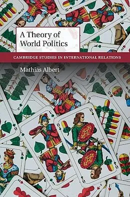 E-Book (epub) Theory of World Politics von Mathias Albert