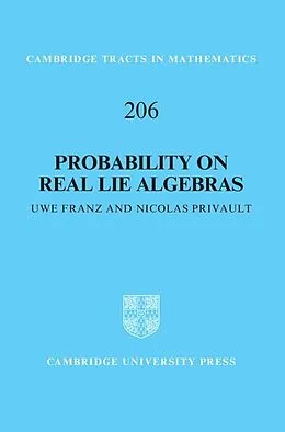 E-Book (epub) Probability on Real Lie Algebras von Uwe Franz