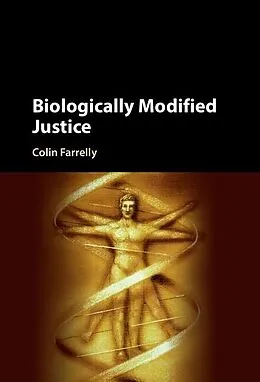 E-Book (epub) Biologically Modified Justice von Colin Farrelly