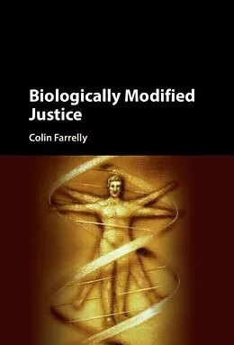 E-Book (pdf) Biologically Modified Justice von Colin Farrelly