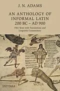 E-Book (pdf) Anthology of Informal Latin, 200 BC-AD 900 von