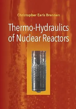 E-Book (pdf) Thermo-Hydraulics of Nuclear Reactors von Christopher Earls Brennen