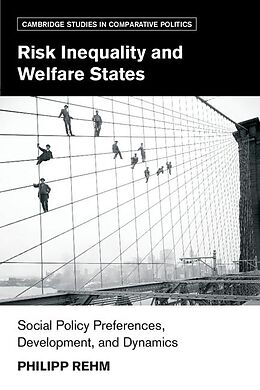 eBook (epub) Risk Inequality and Welfare States de Philipp Rehm