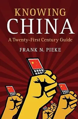 E-Book (epub) Knowing China von Frank N. Pieke
