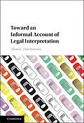 E-Book (epub) Toward an Informal Account of Legal Interpretation von Allan C. Hutchinson
