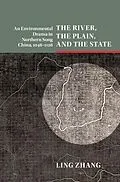E-Book (epub) River, the Plain, and the State von Ling Zhang
