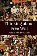 E-Book (pdf) Thinking about Free Will von Peter Van Inwagen