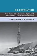 E-Book (pdf) Oil Revolution von Christopher R. W. Dietrich