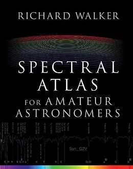 E-Book (epub) Spectral Atlas for Amateur Astronomers von Richard Walker
