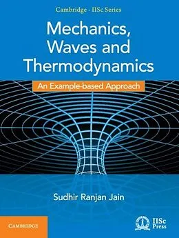 E-Book (pdf) Mechanics, Waves and Thermodynamics von Sudhir Ranjan Jain