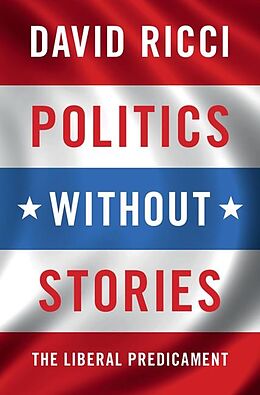 E-Book (epub) Politics without Stories von David Ricci