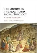 E-Book (epub) Sermon on the Mount and Moral Theology von Iii William C. Mattison