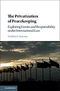 E-Book (epub) Privatization of Peacekeeping von Lindsey Cameron