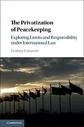 E-Book (pdf) Privatization of Peacekeeping von Lindsey Cameron