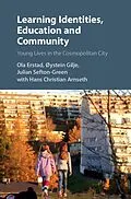 E-Book (epub) Learning Identities, Education and Community von Ola Erstad