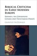 E-Book (epub) Biblical Criticism in Early Modern Europe von Grantley Mcdonald