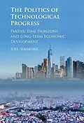 E-Book (epub) Politics of Technological Progress von Joel W. Simmons