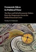 E-Book (epub) Economic Ideas in Political Time von Wesley W. Widmaier