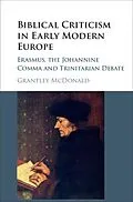 E-Book (pdf) Biblical Criticism in Early Modern Europe von Grantley Mcdonald